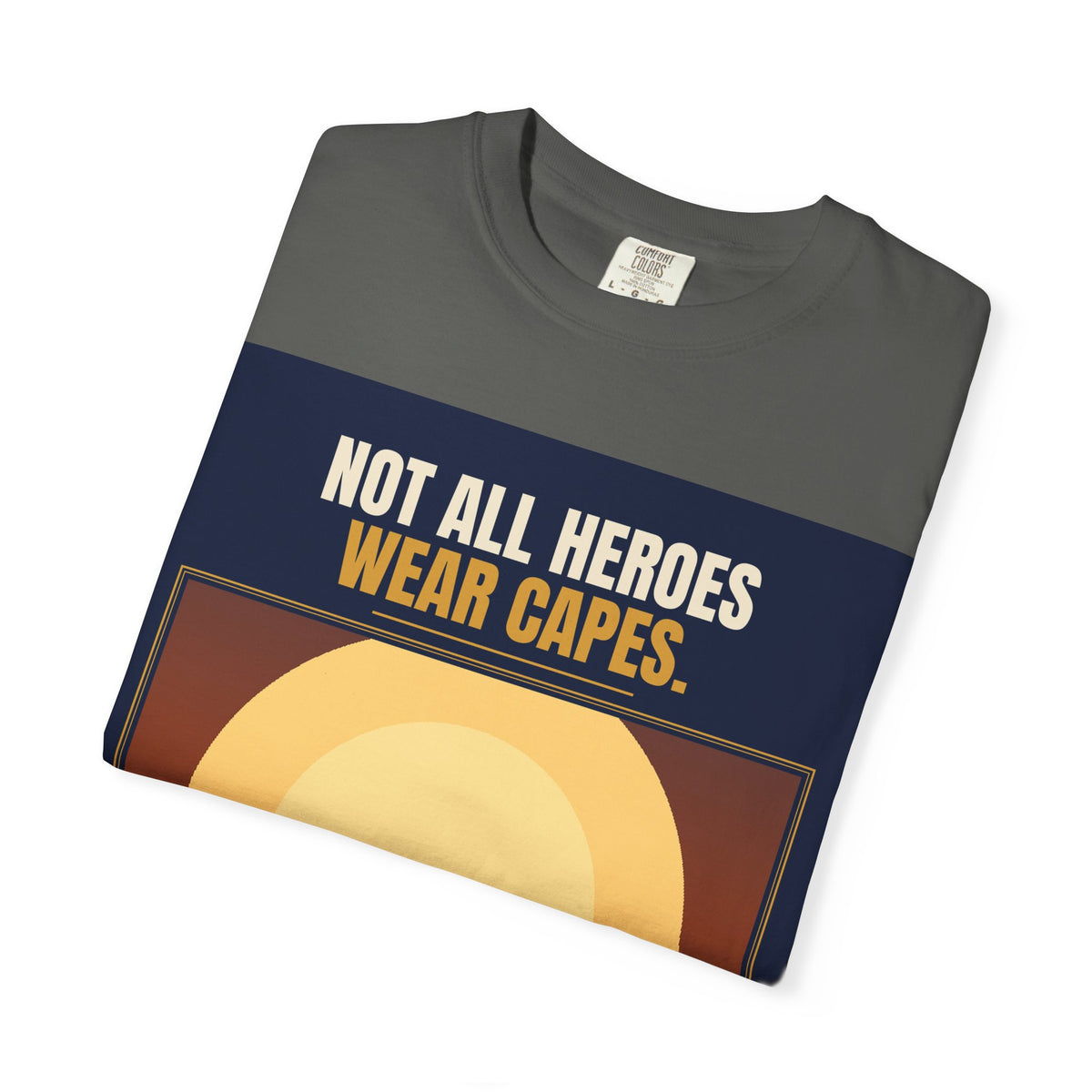 Mail Carrier T-Shirt - Not All Heroes | Funny Mail Carrier Tee | Comfort Colors