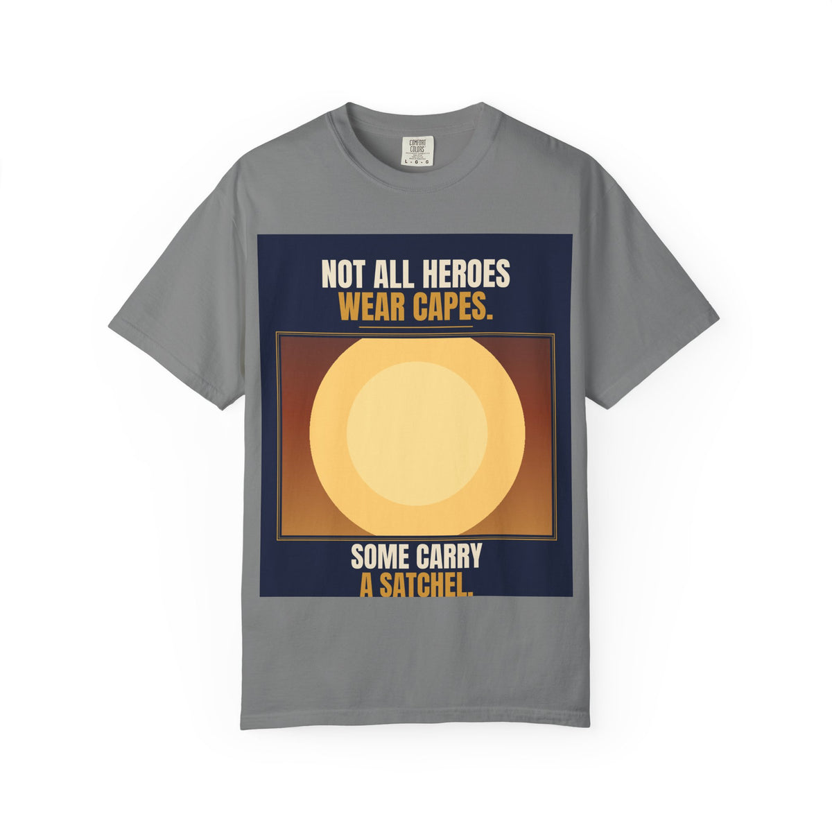 Mail Carrier T-Shirt - Not All Heroes | Funny Mail Carrier Tee | Comfort Colors