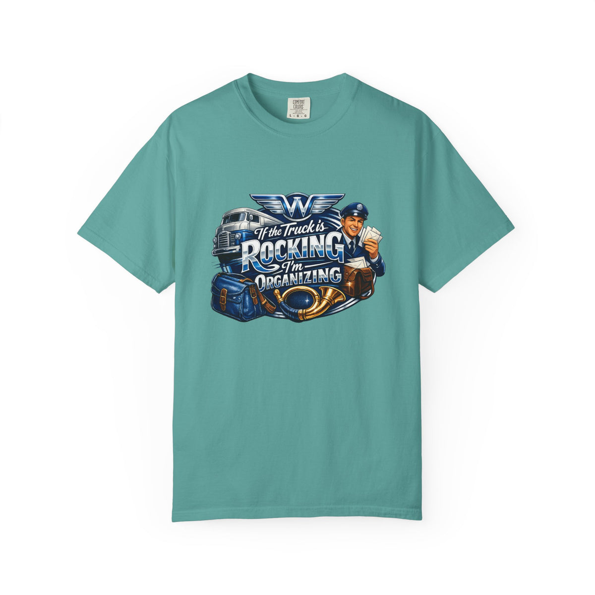 Mail Carrier T-Shirt - If the Truck's Rockin | Funny Mail Carrier Tee | Comfort Colors | Comfort Colors® 1717