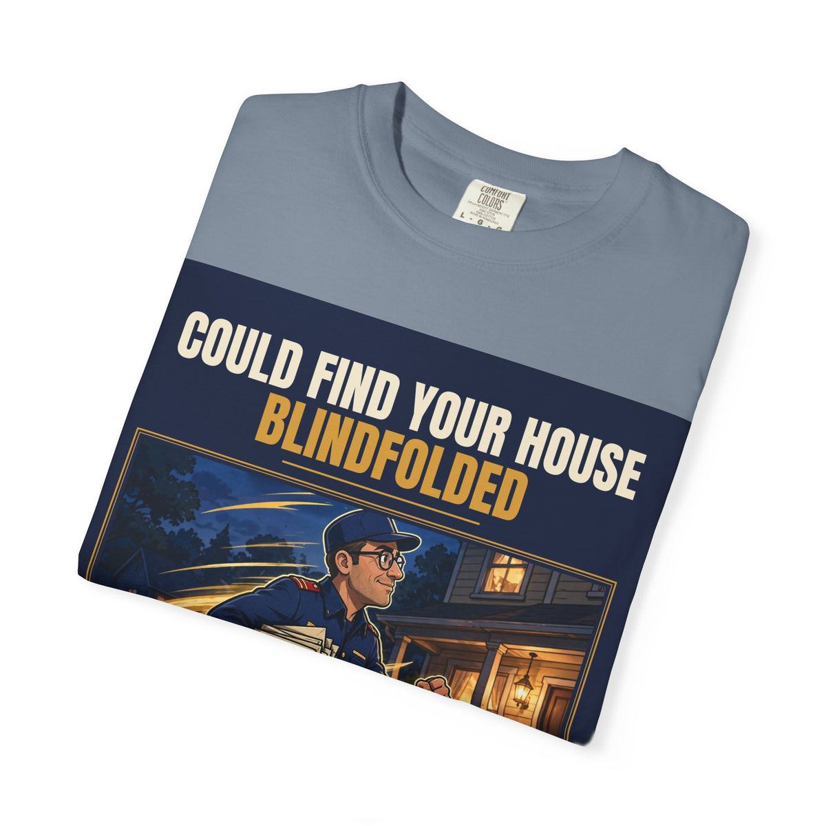 Mail Carrier T-Shirt - Blindfolded | Funny Mail Carrier Tee | Comfort Colors