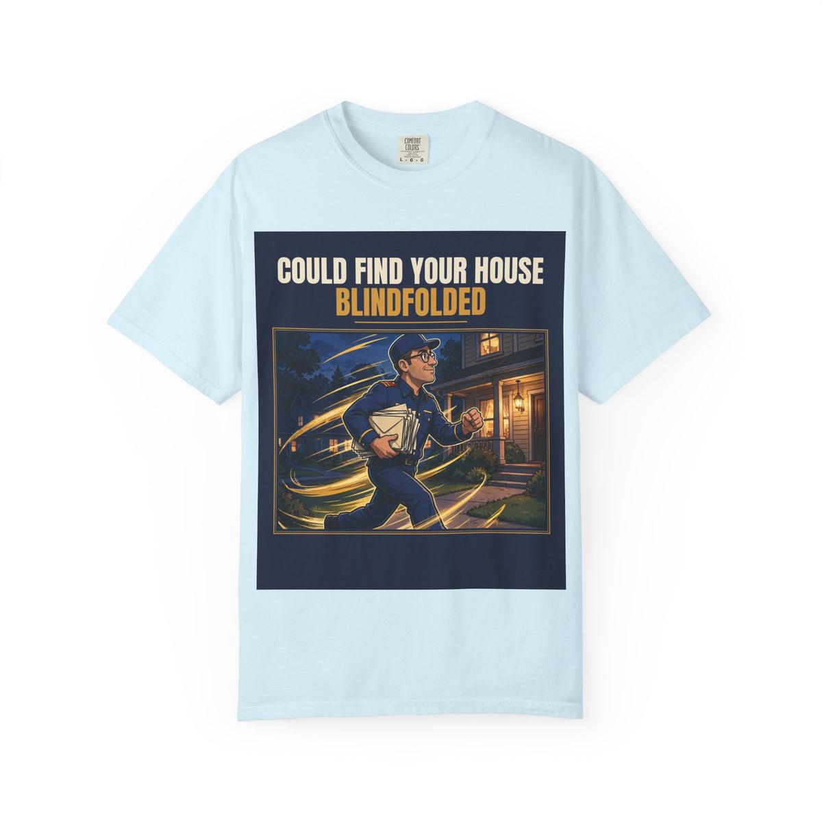 Mail Carrier T-Shirt - Blindfolded | Funny Mail Carrier Tee | Comfort Colors
