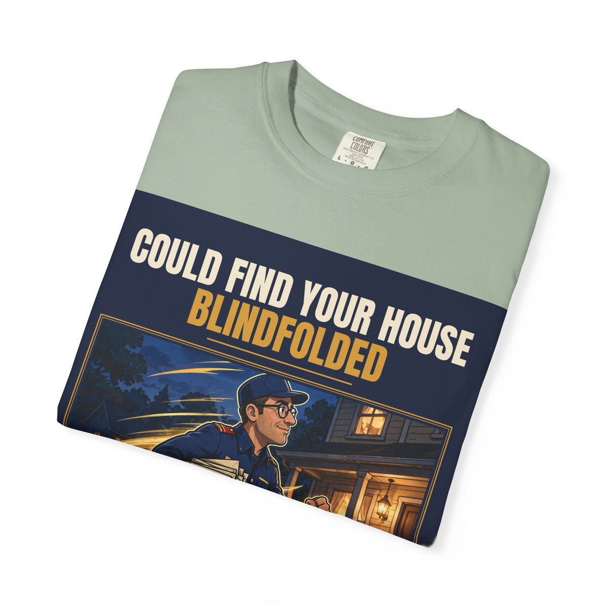 Mail Carrier T-Shirt - Blindfolded | Funny Mail Carrier Tee | Comfort Colors