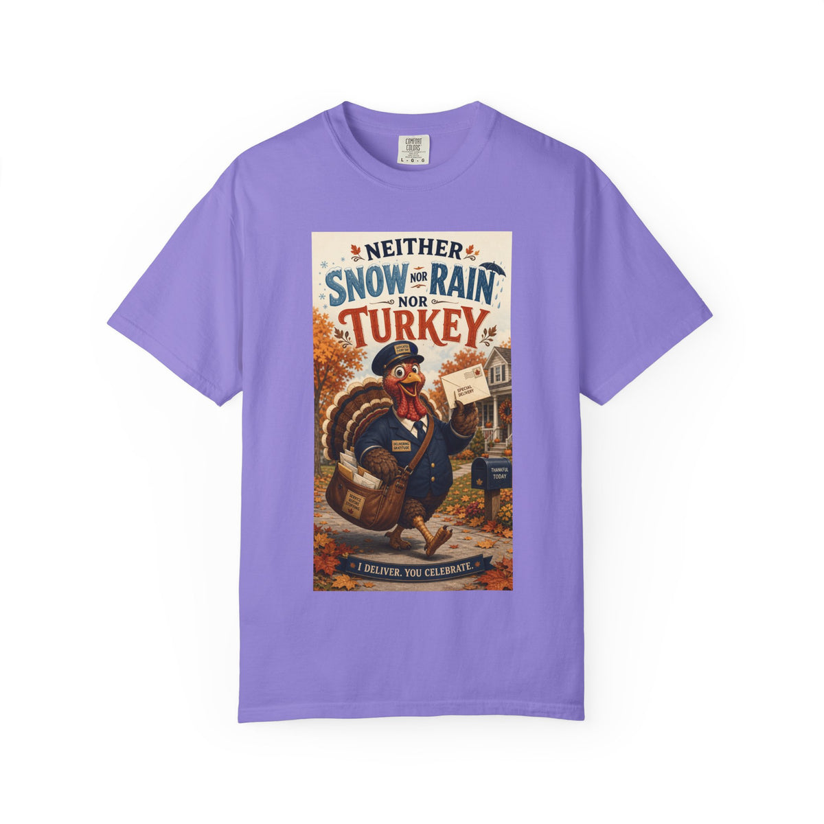 Neither Snow Nor Rain Nor Turkey — Funny Thanksgiving Mailman Shirt