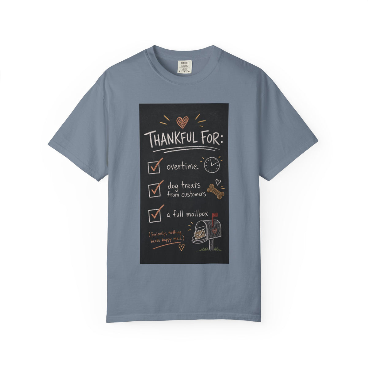 Thankful For Overtime Dog Treats Full Mailbox — Funny Mail Carrier Shirt