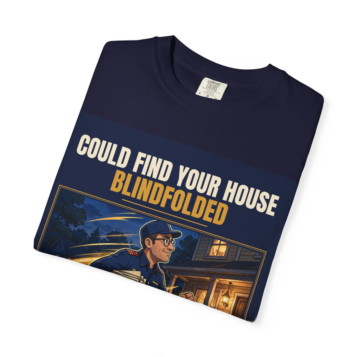 Mail Carrier T-Shirt - Blindfolded | Funny Mail Carrier Tee | Comfort Colors