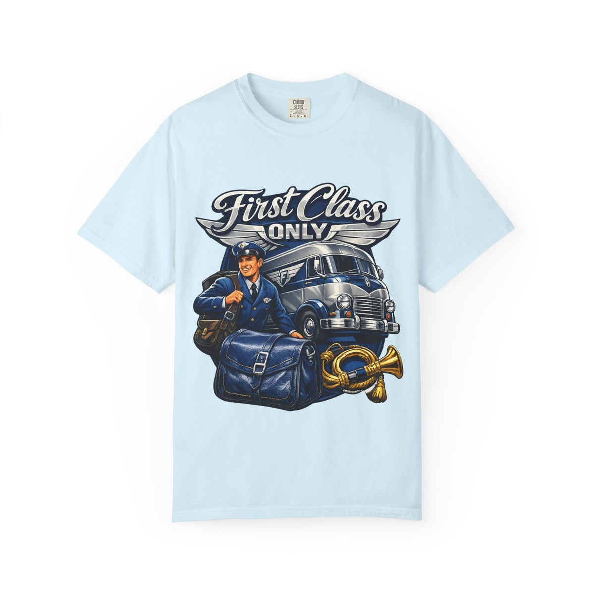 Mail Carrier T-Shirt - First Class Only | Funny Mail Carrier Tee | Comfort Colors