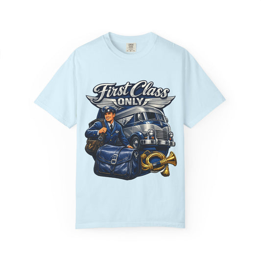 Mail Carrier T-Shirt - First Class Only | Funny Mail Carrier Tee | Comfort Colors