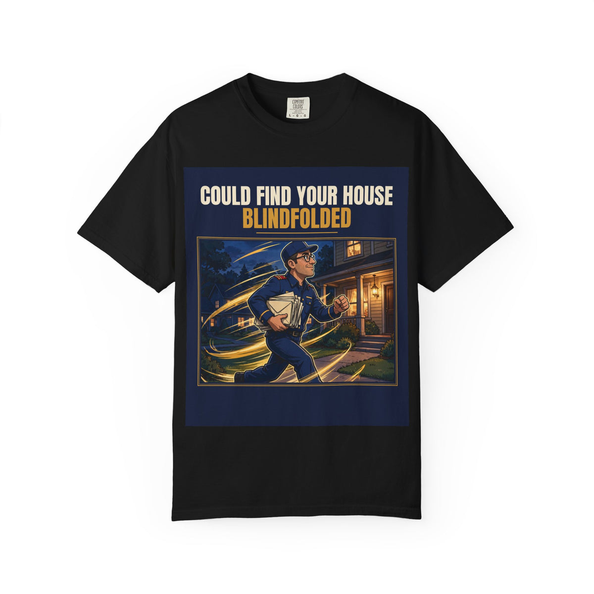 Mail Carrier T-Shirt - Blindfolded | Funny Mail Carrier Tee | Comfort Colors