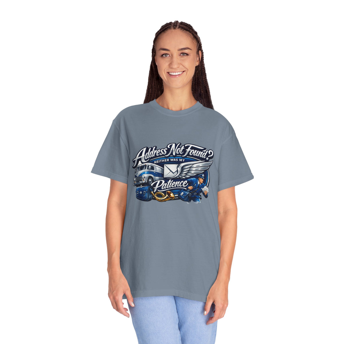 Mail Carrier T-Shirt - Address Not Found: Patience | Funny Mail Carrier Tee | Comfort Colors | Comfort Colors® 1717
