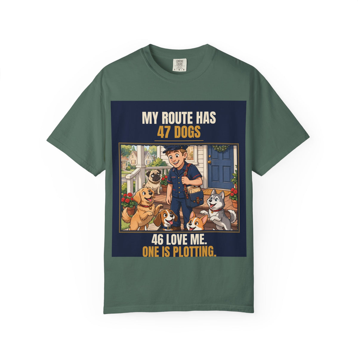 Mail Carrier T-Shirt - 47 Dogs | Funny Mail Carrier Tee | Comfort Colors