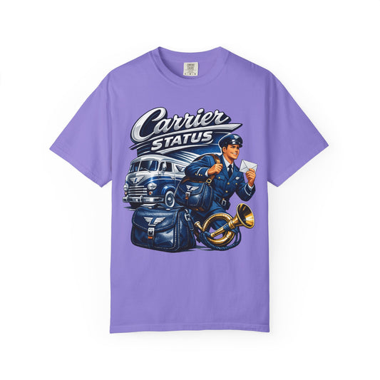 Mail Carrier T-Shirt - Carrier Status | Funny Mail Carrier Tee | Comfort Colors