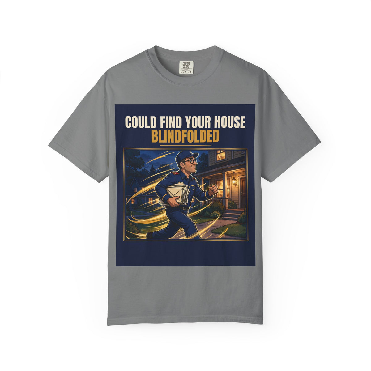 Mail Carrier T-Shirt - Blindfolded | Funny Mail Carrier Tee | Comfort Colors