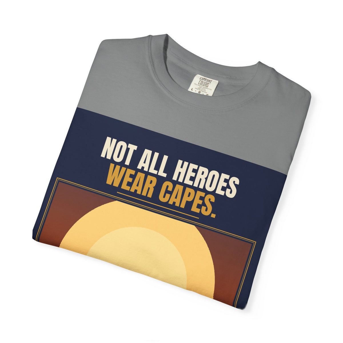 Mail Carrier T-Shirt - Not All Heroes | Funny Mail Carrier Tee | Comfort Colors