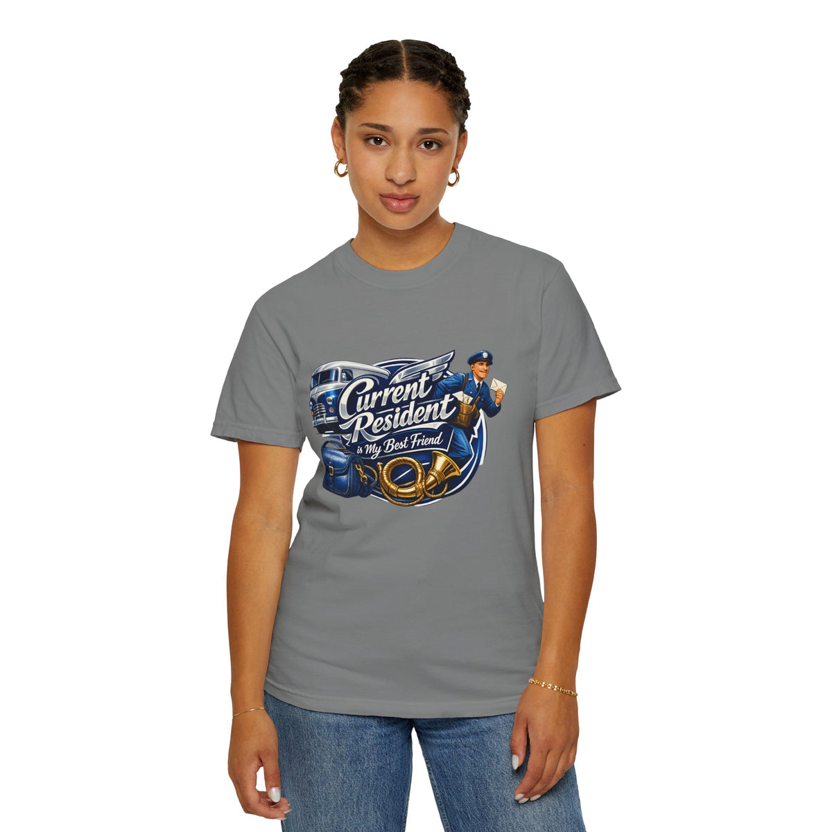 Mail Carrier T-Shirt - Current Resident Is My Best Friend | Funny Mail Carrier Tee | Comfort Colors | Comfort Colors® 1717