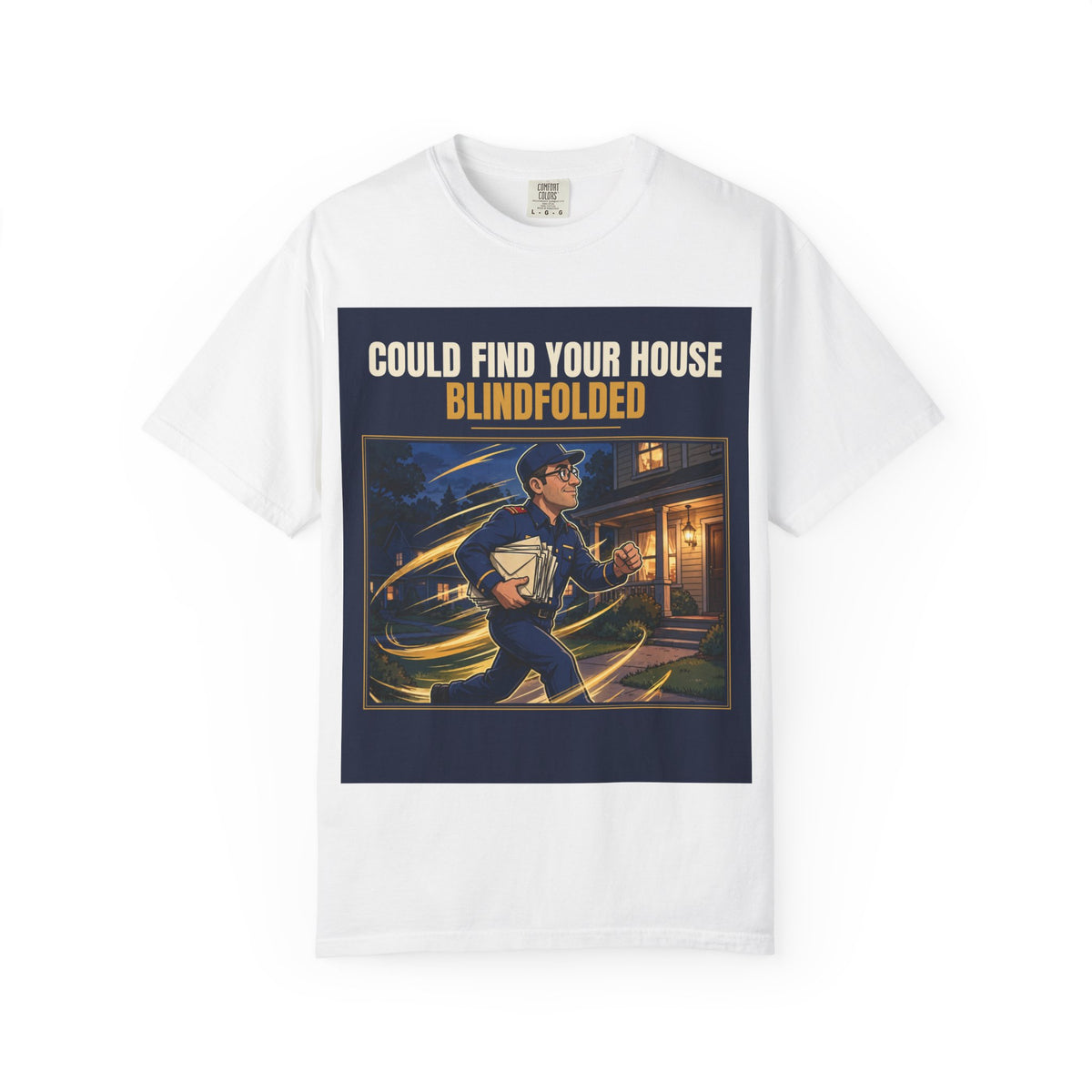 Mail Carrier T-Shirt - Blindfolded | Funny Mail Carrier Tee | Comfort Colors
