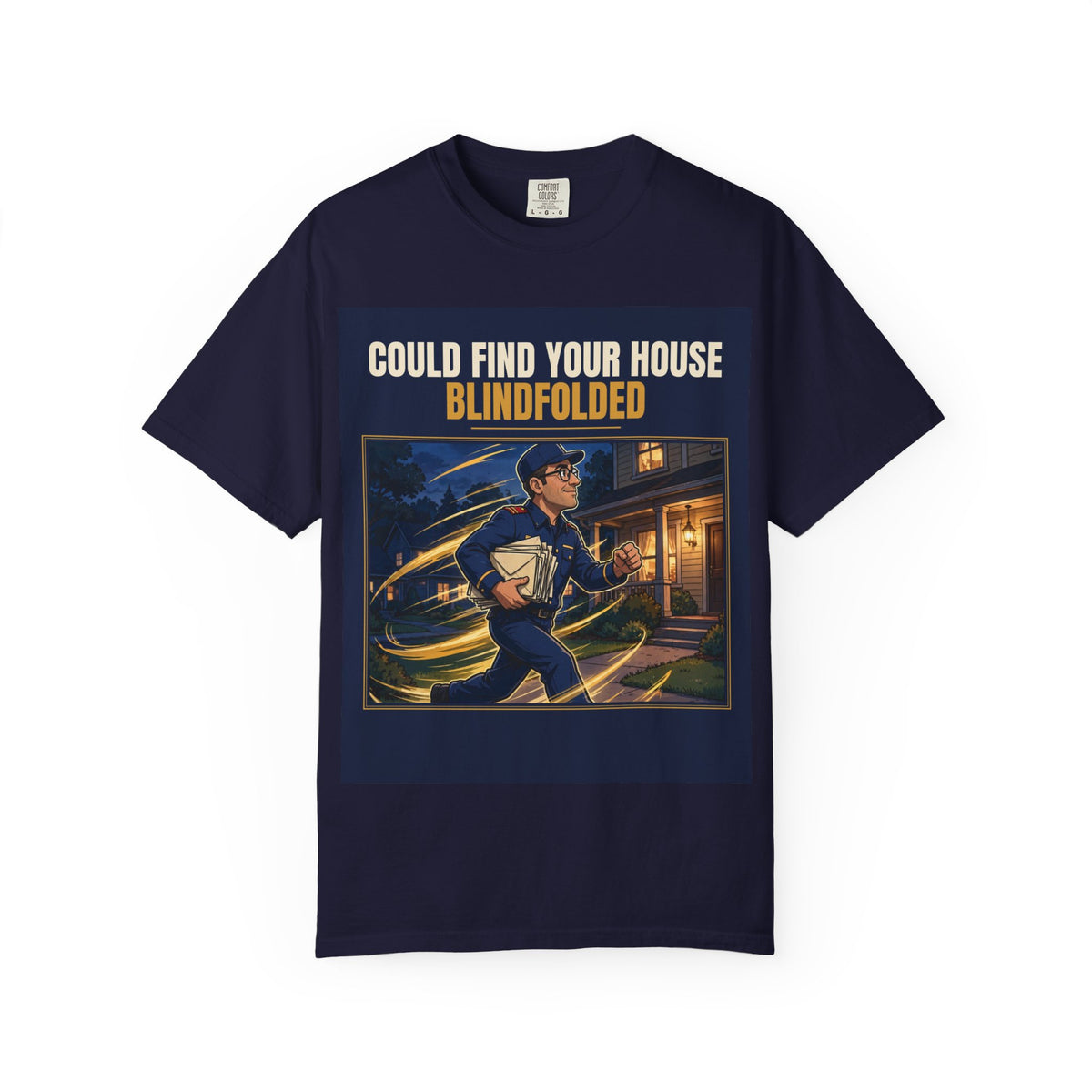 Mail Carrier T-Shirt - Blindfolded | Funny Mail Carrier Tee | Comfort Colors