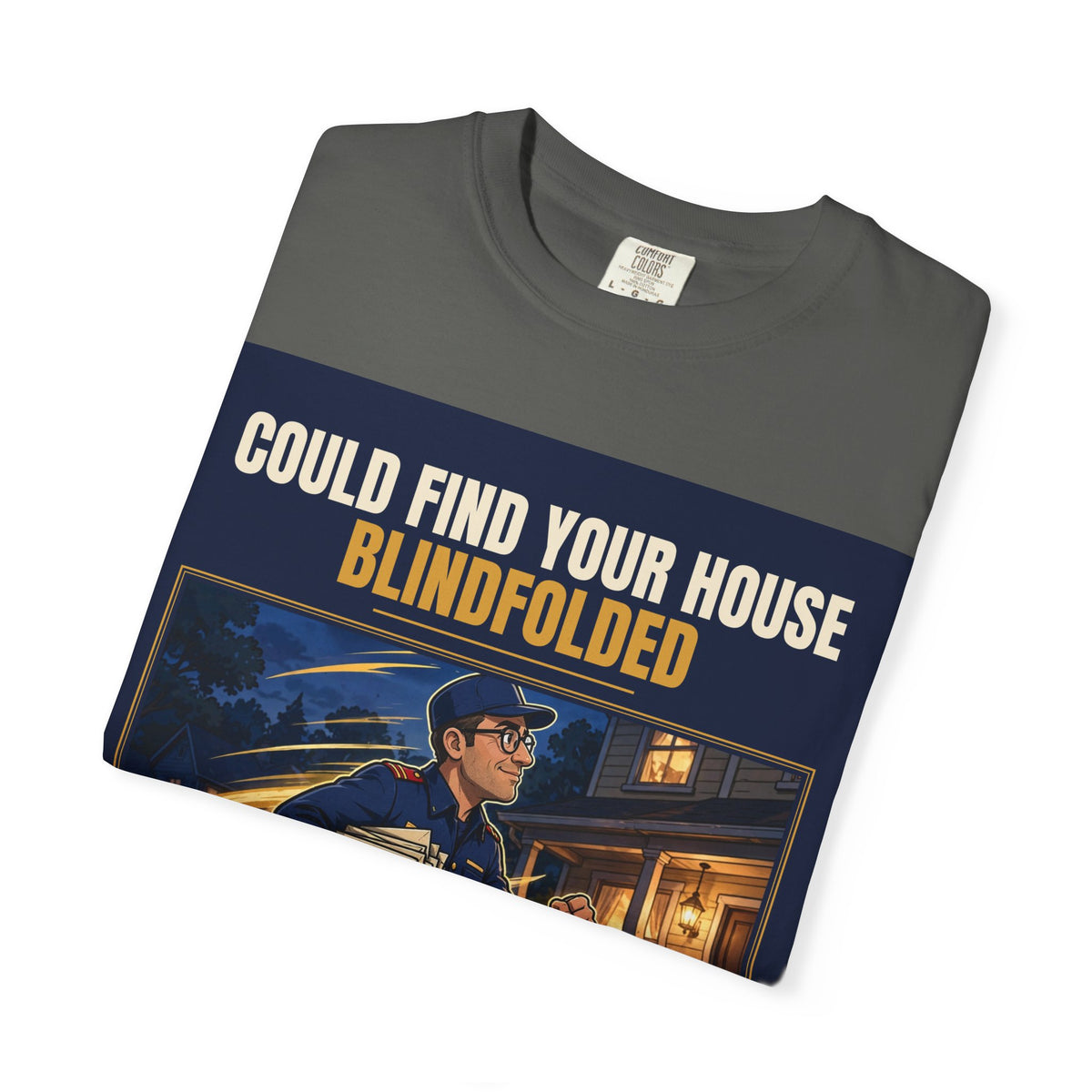 Mail Carrier T-Shirt - Blindfolded | Funny Mail Carrier Tee | Comfort Colors