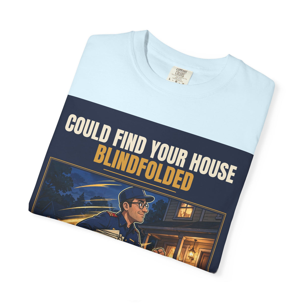 Mail Carrier T-Shirt - Blindfolded | Funny Mail Carrier Tee | Comfort Colors