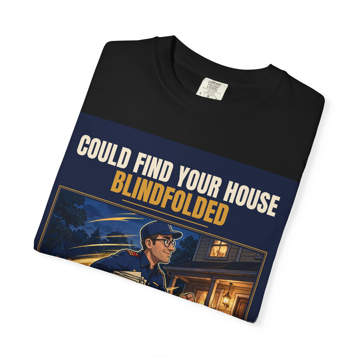 Mail Carrier T-Shirt - Blindfolded | Funny Mail Carrier Tee | Comfort Colors